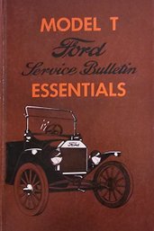 Model T Ford Service Bulletin Essentials Hard Cover Book