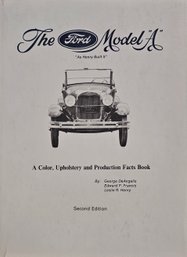 The Ford Model A As Henry Built It Second Edition Hard Cover Book