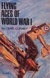 Flying Aces Of World War 1 By Gene Gurney Soft Cover Book