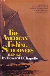 The American Fishing Schooners 1825 To 1936 By Howard I Chapelle Hard Cover Book