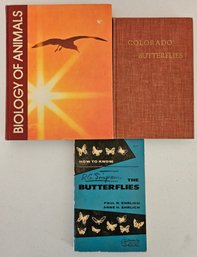 3 Informational Nature Books Incl Colorado Butterflies, Biology Of Animals And The Butterflies