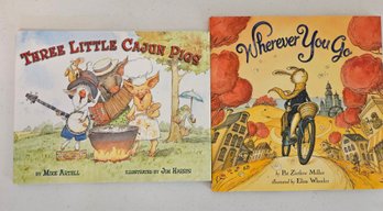 2 Childrens Books Incl Wherever You Go And Three Little Cajun Pigs