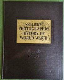 Collier's Photographic History Of World War 2 Hardcover Book