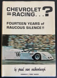 Chevrolet  Racing 14 Years Of Raucous Silence Hardcover Book