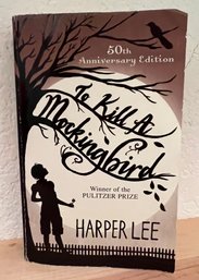 To Kill A Mockingbird 50th Anniversary Edition By Harper Lee