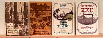 Lot Of 4 Books Incl Incredible Ghosts, Santa Cruz Mountain Trails & Soquel Landing Capitola-by-the-sea