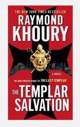 BOOK:  A Templar Novel : The Templar Salvation By Raymond Khoury Like New