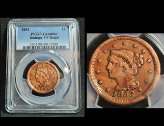 1853  Braided Hair Large Cent  PCGS Graded  VF Detail - Damage  But A Nice Coin!   (urm4NT)