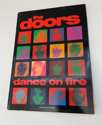 The Doors Dance On Fire History Of The Doors In Photographs & Commentary