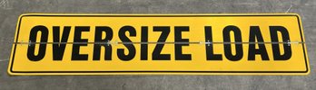 'OVERSIZE' Load Metal Sign Foldable 7'