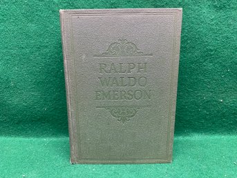 The Complete Writings Of Ralph Waldo Emerson. 1435 Page Hard Cover Book Published In 1929. Yes Shipping.