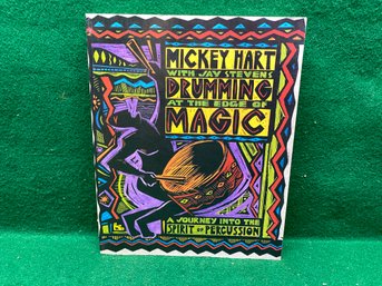 Mickey Hart. Drumming At The Edge Of Magic. First Edition 263 Page Illustrated SC Book Published In 1990.