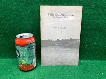 The Quinnipiac. The Story Of A River. By Winifred Kotchian. 44 Page Illustrated Soft Cover Book Published 1976