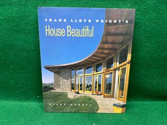 Frank Lloyd Wright. House Beautiful. By Diane Maddex. 176 Page Illustrated Hard Cover Book In Dust Jacket.