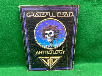 Grateful Dead Anthololgy. 260 Page Soft Cover Book Published In 1979. Music And Lyrics Of The Dead's Best!