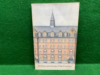 Buildings And Grounds Of Yale University. 128 Illustrated Pages With Fold - Out Map. (1979). Yes Shipping.