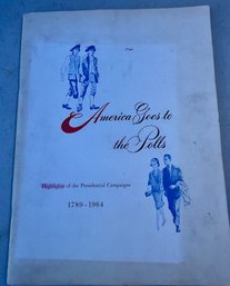 America Goes To The Polls  1789-1964