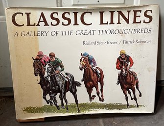 Classic Lines ,A Gallery Of The Great Thoroughbreds