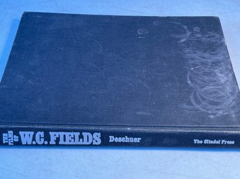 The Films Of W.C. Fields Deschner The Citadel Press