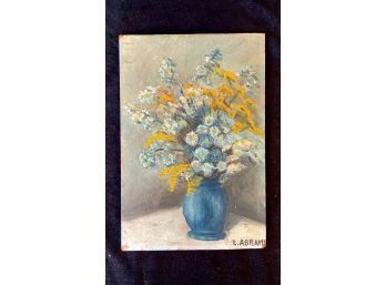 Oil Painting On Masonite Of Flowers Signed L.Abrams Front And Back