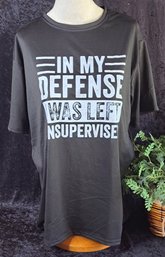 NWOT Fun T- Shirt ( We All Know Somebody Who Fits This Perfectly ) Size XL