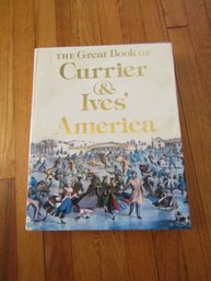 The Geat Book Of Currier & Ives America 1979