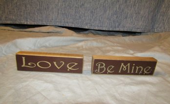 2 SMALL 'LOVE' 'BE MINE' SHELF SITTERS