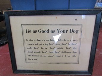 'BE AS GOOD AS YOUR DOG' FRAMED PRINT