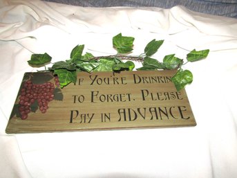 Funny 'If Your Drinking' Wall Plaque