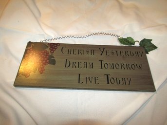 'CHERISH YESTERDAY,DREAM TOMORROW,LIVE TODAY' PLAQUE WALL HANGING