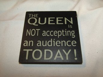 FUNNY ' THE QUEEN ' WALL SIGN