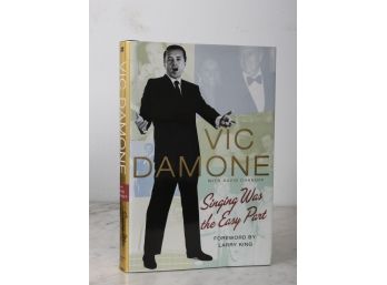 Singing Was The Easy Part By Vic Damone Book/ SIGNED