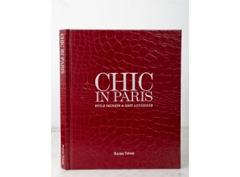 Chic In Paris: Style Secrets & Best Addresses Book /SIGNED