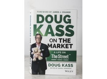 Doug Kass On The Market: A Life On TheStreet Book/signed