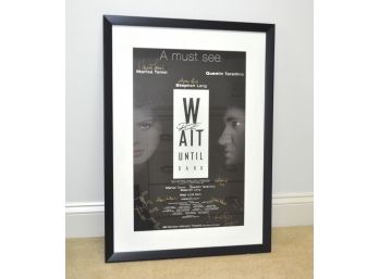 Wait Until Dark Framed Poster Signed By Cast Quentin Tarantino, Marisa Tomei