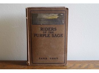 First Edition 'Riders Of The Purple Sage' By Zane Grey (Dated 1912)