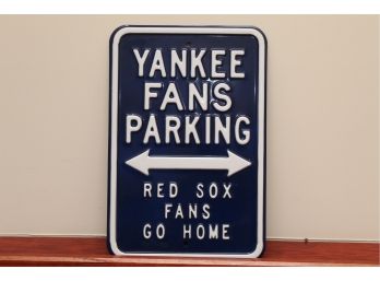 NY Yankee Fan Parking Metal Sign 12 X 18