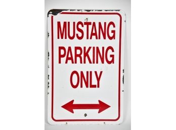 Mustang Parking Only Heavy Gauge Metal Sign