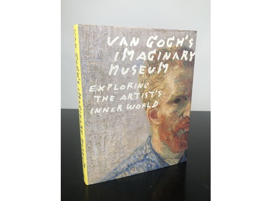 Van Gogh's Imaginary Museum - Exploring The Artist's Inner World