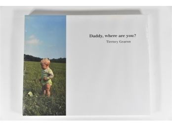 Daddy Where Are You? Book By Tierney Gearon