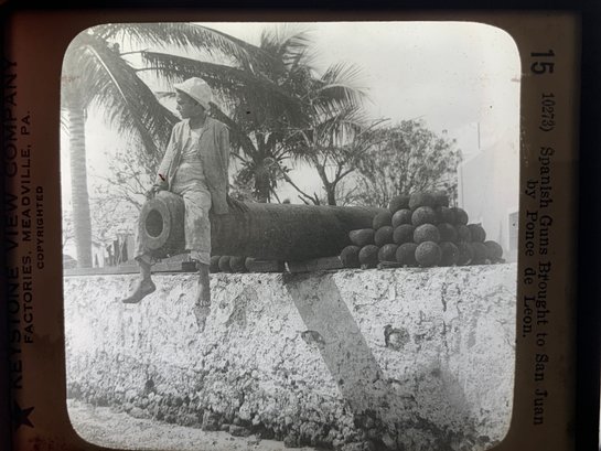 Antique Keystone View Company Lantern Slide Labeled Spanish Guns Brought To San Juan By Ponce De Leon