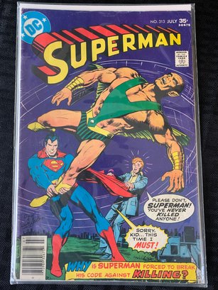 DC Comics - July 1977, Issue 313 - Superman, The Only Way You'll Save The Earth Is Over My Dead Body!