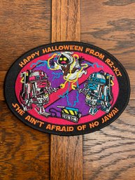 Custom Star Wars Embroidered Patch, Happy Halloween From R2-KT, She Ain't Afraid Of No Jawa! Ghostbusters