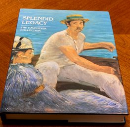 SPLENDID LEGACY THE HAVEMEYER COLLECTION By Alice Cooney Frelinghuysen EXCELLENT