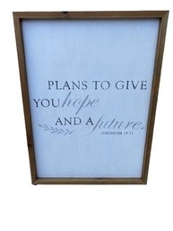 Plans To Give You Hope And Future Jeremiah 29:11 Sign