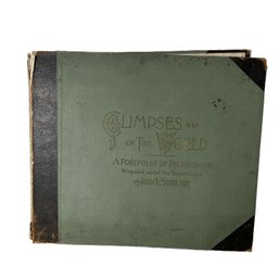 Antique 1892 Book: Glimpses Of The World: A Portfolio Of Photographs Of The Marvelous Works Of God & Man