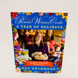 The Pioneer Woman Cookbook: A Year Of Holidays Hardcover Cookbook