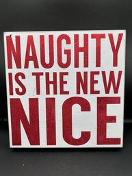 'Naught Is The New Nice' Holiday Christmas Wall Sign