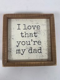 'I Love That You're My Dad' Framed Wall Art