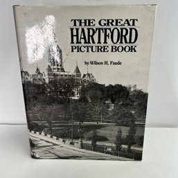 The Great Hartford Picture Book By Wilson Faude, 1st Ed Hardcover With Dustjacket